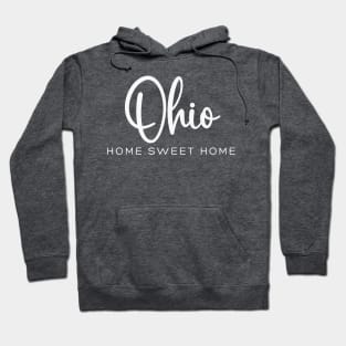 Ohio: Home Sweet Home Hoodie